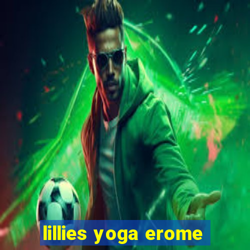 lillies yoga erome